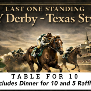 DERBY RESERVED TABLE - LOS Dinner (For 10) & Raffle(7 Chances)